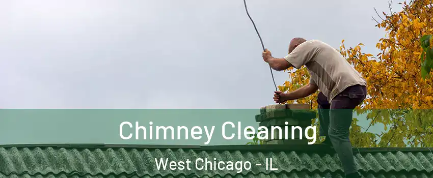  Chimney Cleaning West Chicago - IL