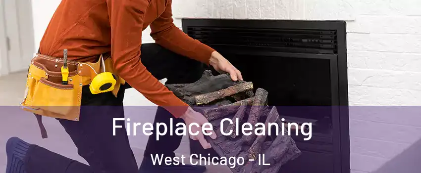  Fireplace Cleaning West Chicago - IL