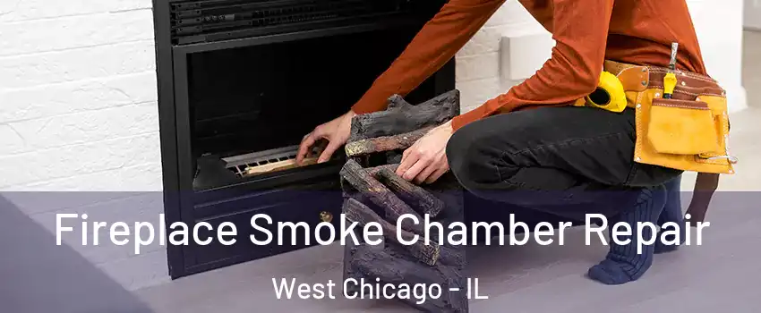  Fireplace Smoke Chamber Repair West Chicago - IL