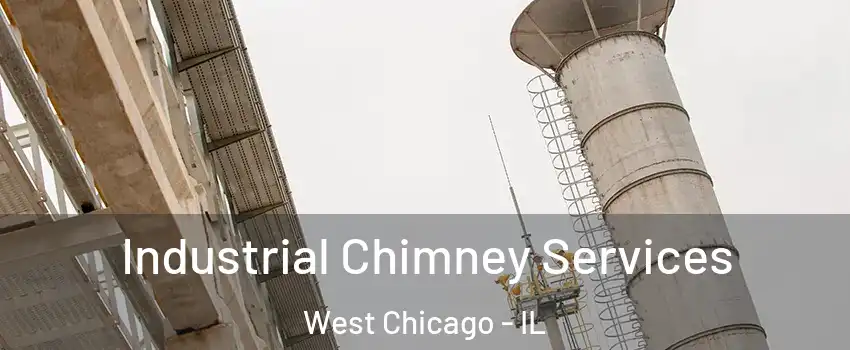  Industrial Chimney Services West Chicago - IL
